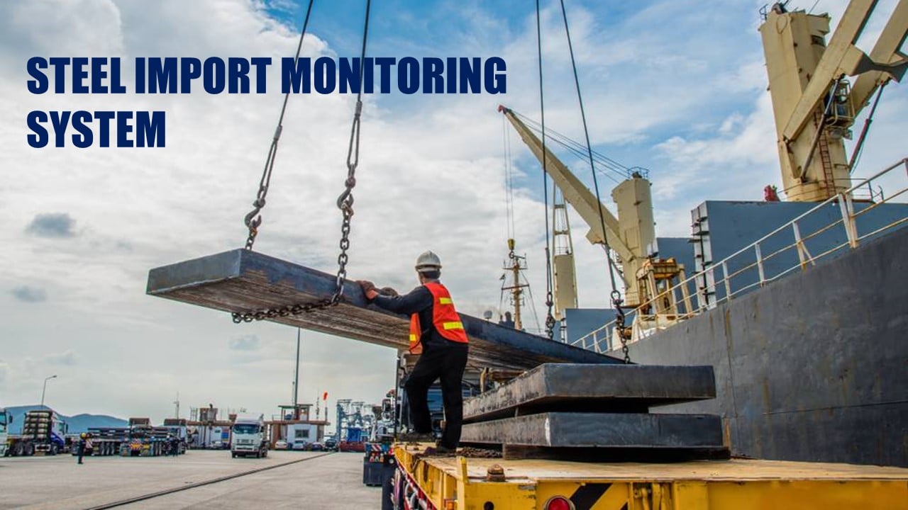 DGFT Amends registration time period of Steel Import Monitoring System
