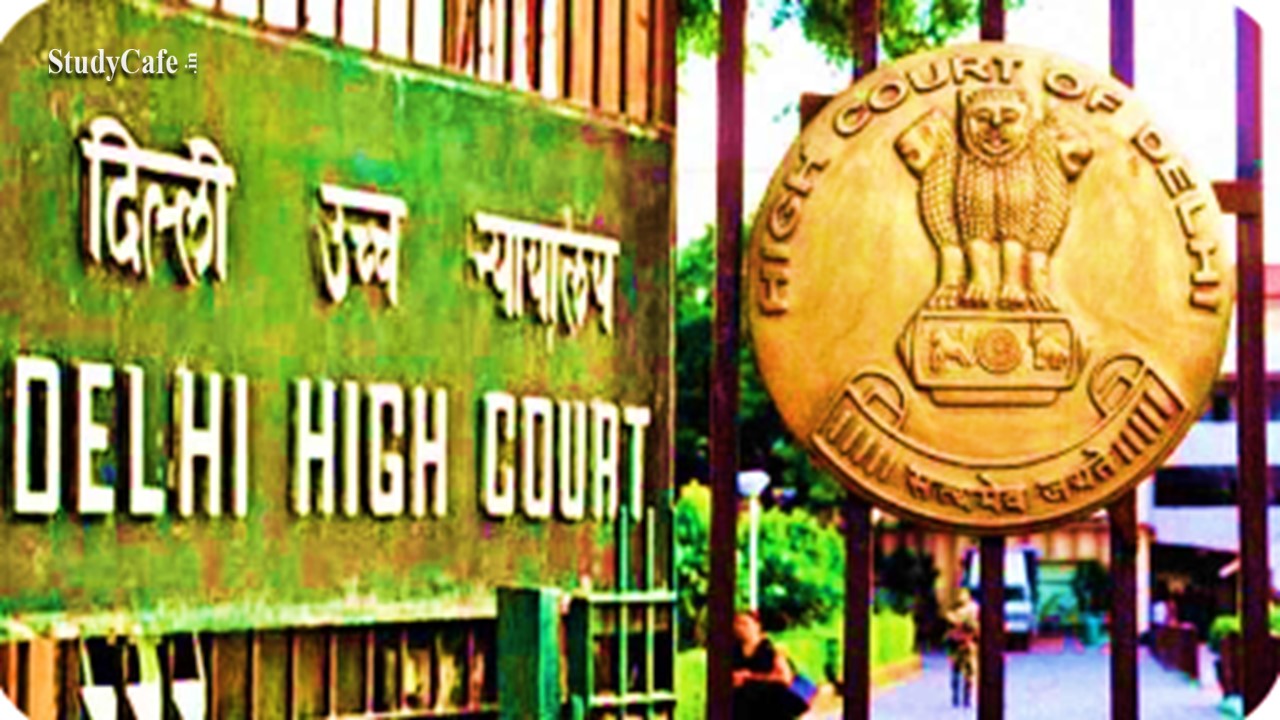 Delhi HC Sets aside unsigned GST Number Cancellation Order