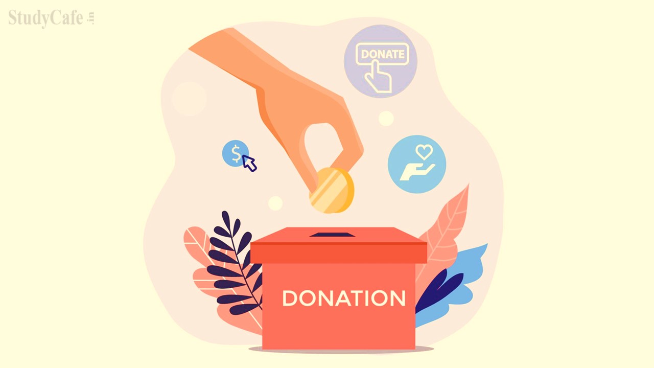 Income Tax Department notifies update for taxpayers on Donation
