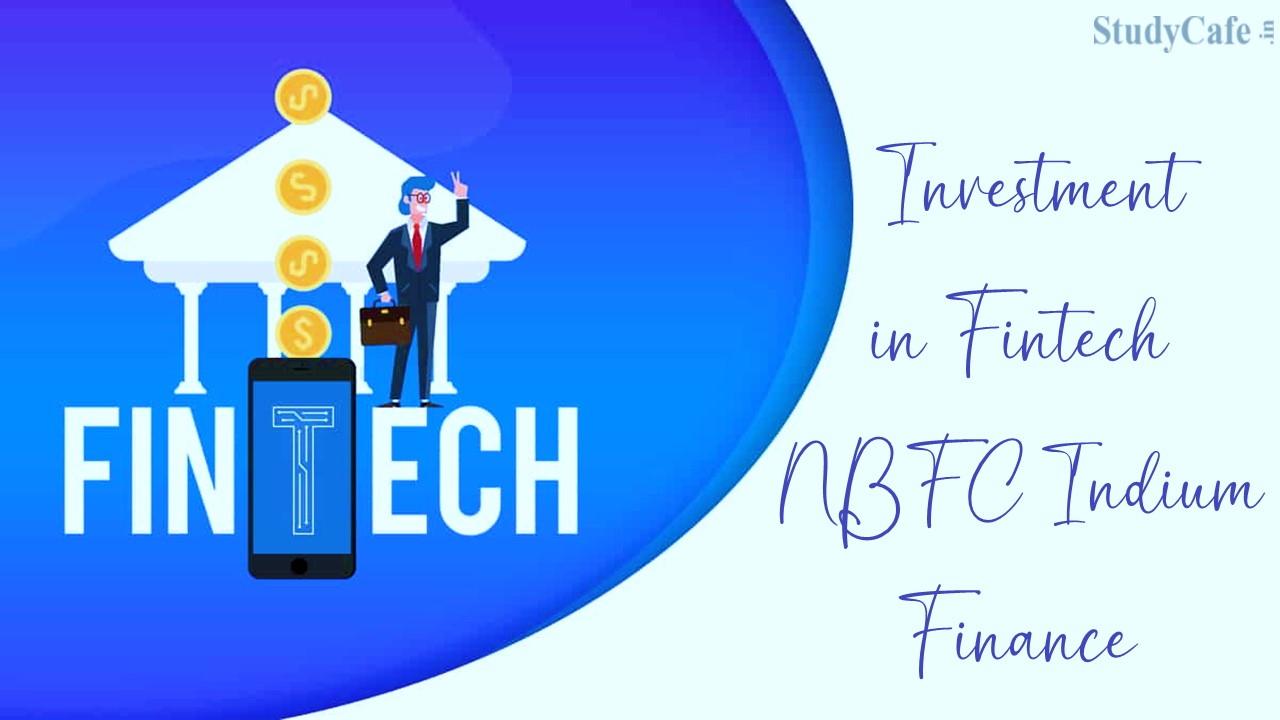 IAN invests INR 4.5 crore in Fintech NBFC Indium Finance