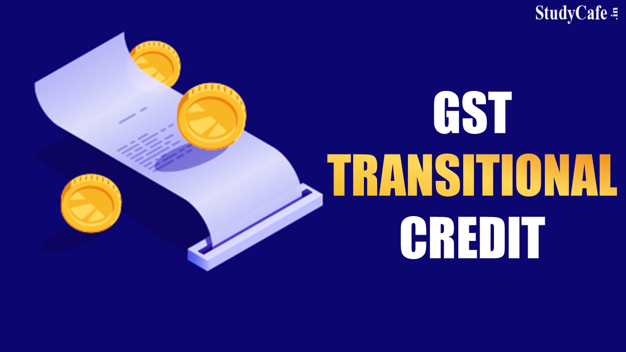 GST Dept. to Speedly Complete Verification of GST Transitional Credit Claims: CAG