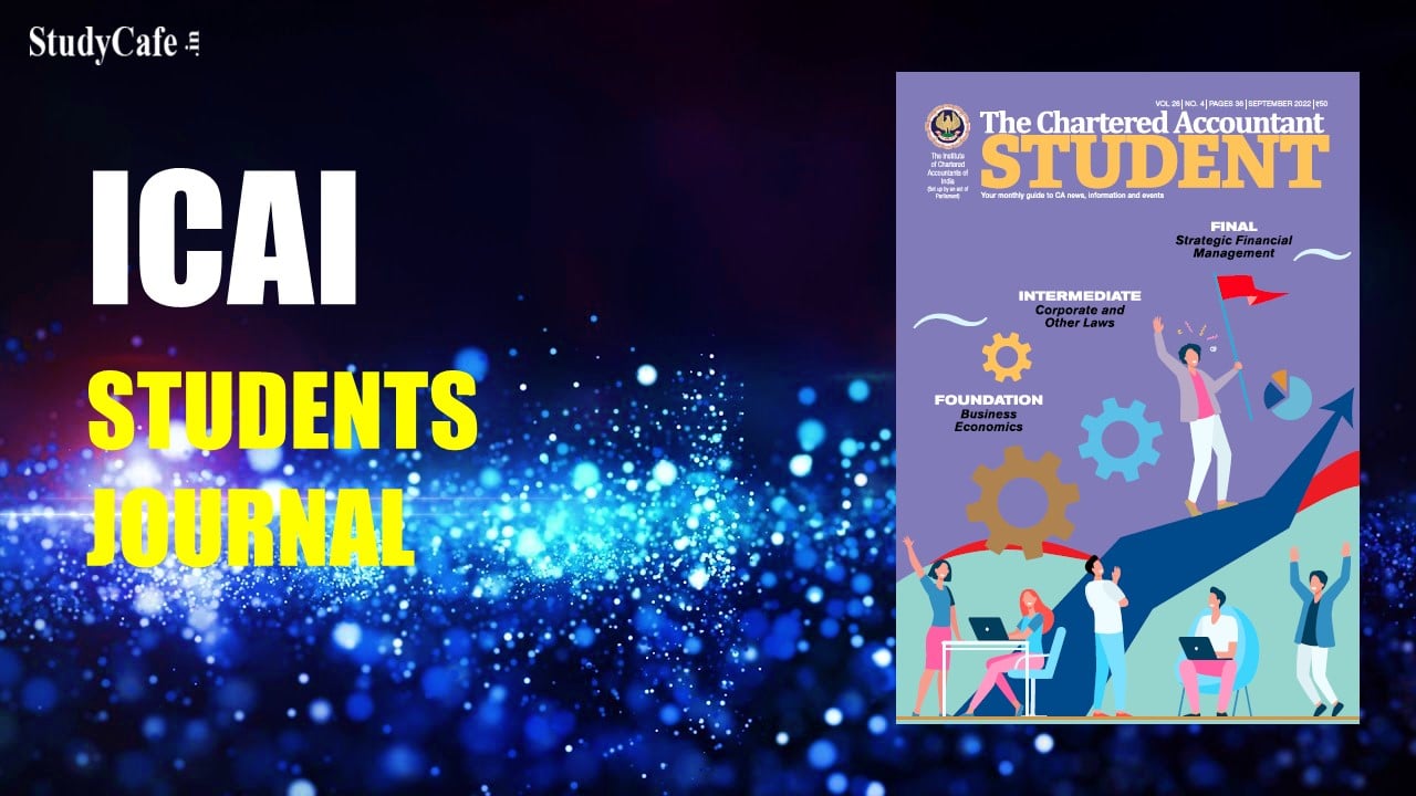 ICAI issued Students Journal - The Chartered Accountant September 2022 Edition