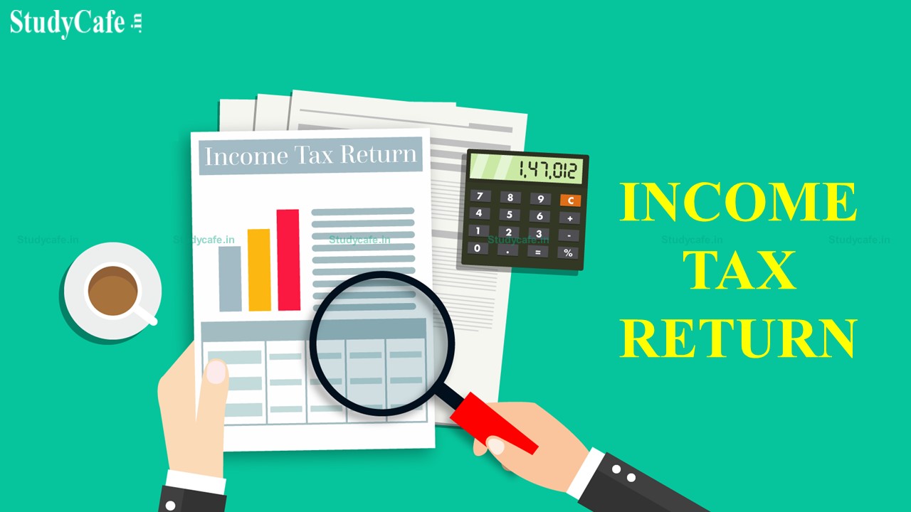 CBDT Reduces time limit for e-verification of ITR from 120 days to 30 days of ITR Filed from 1st Aug 2022