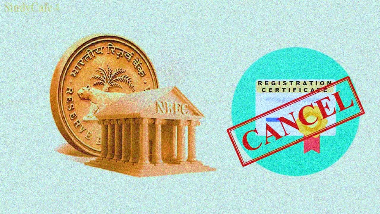 RBI cancels Certificate of Registration of four NBFCs