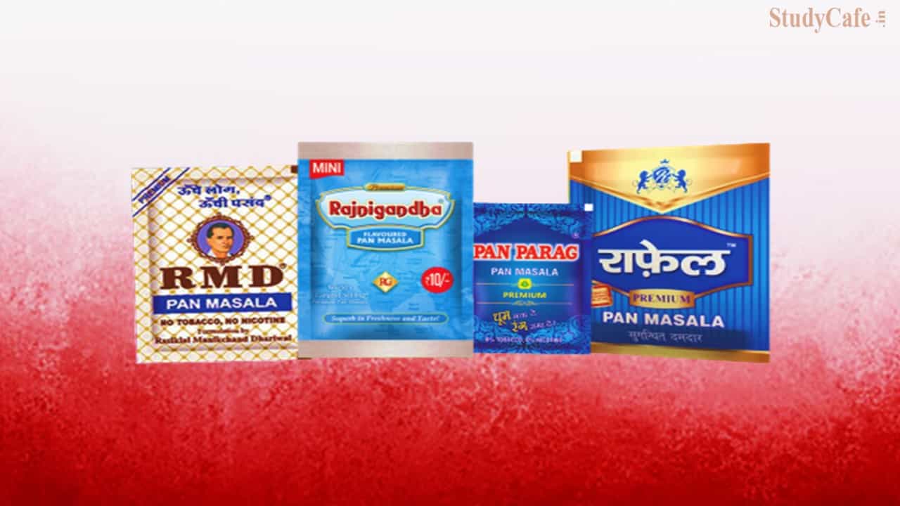 GST Scrutiny to be Tighten for Gutkha and Pan Masala Companies