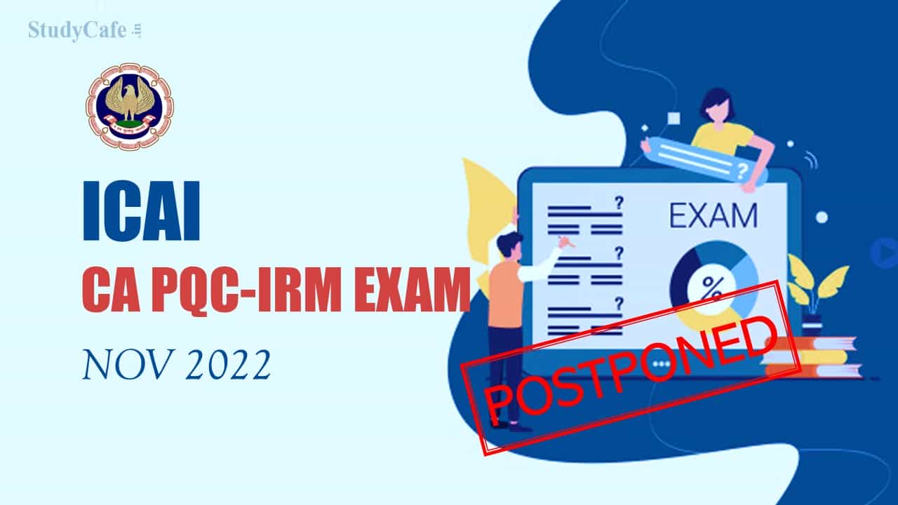ICAI Postponed CA Exam Nov 2022 for this Course; Check Details