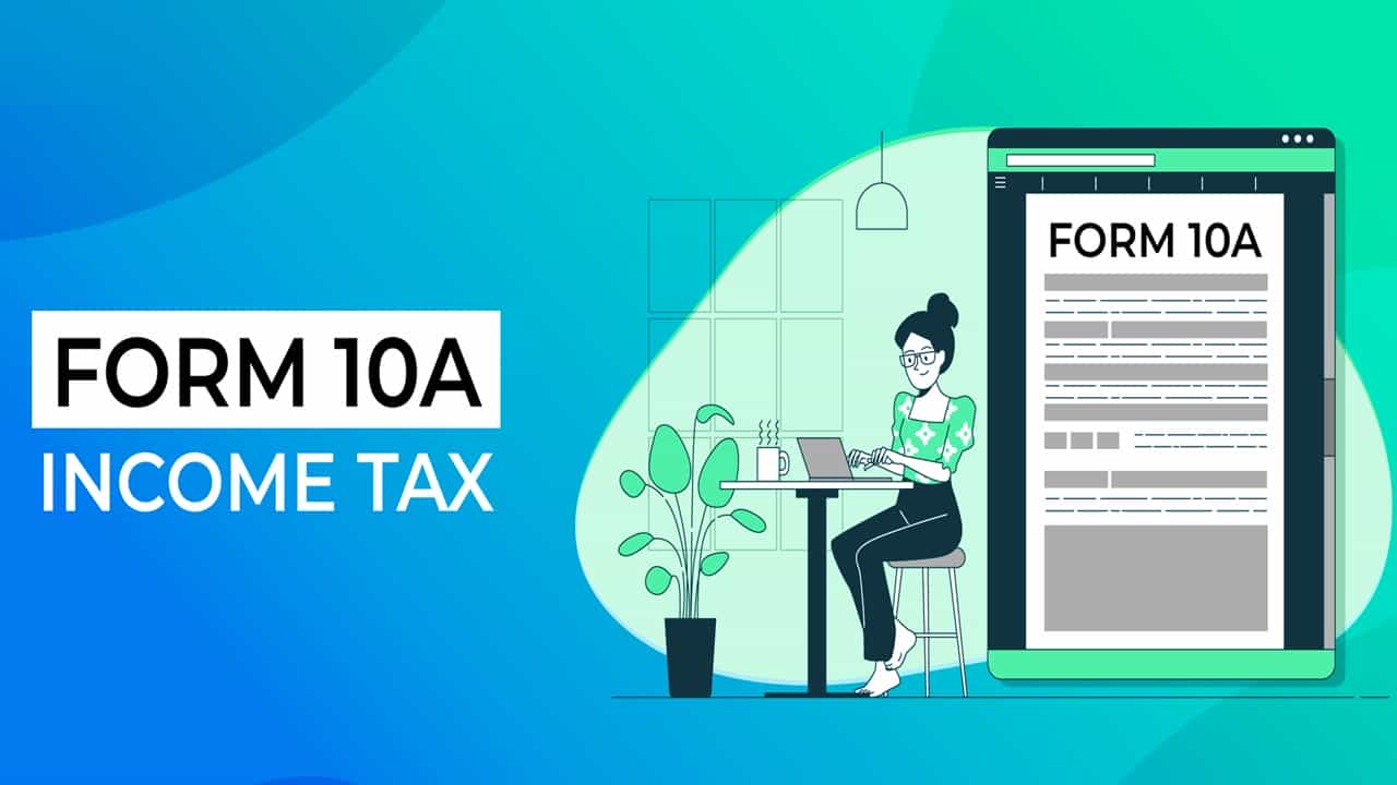 Due Date of Filing Form 10A: CBDT condones delay till 25th Nov 2022