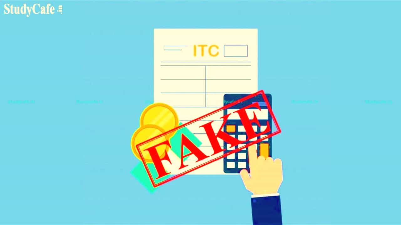 CGST Official busts fake GST Input Tax Credit Racket