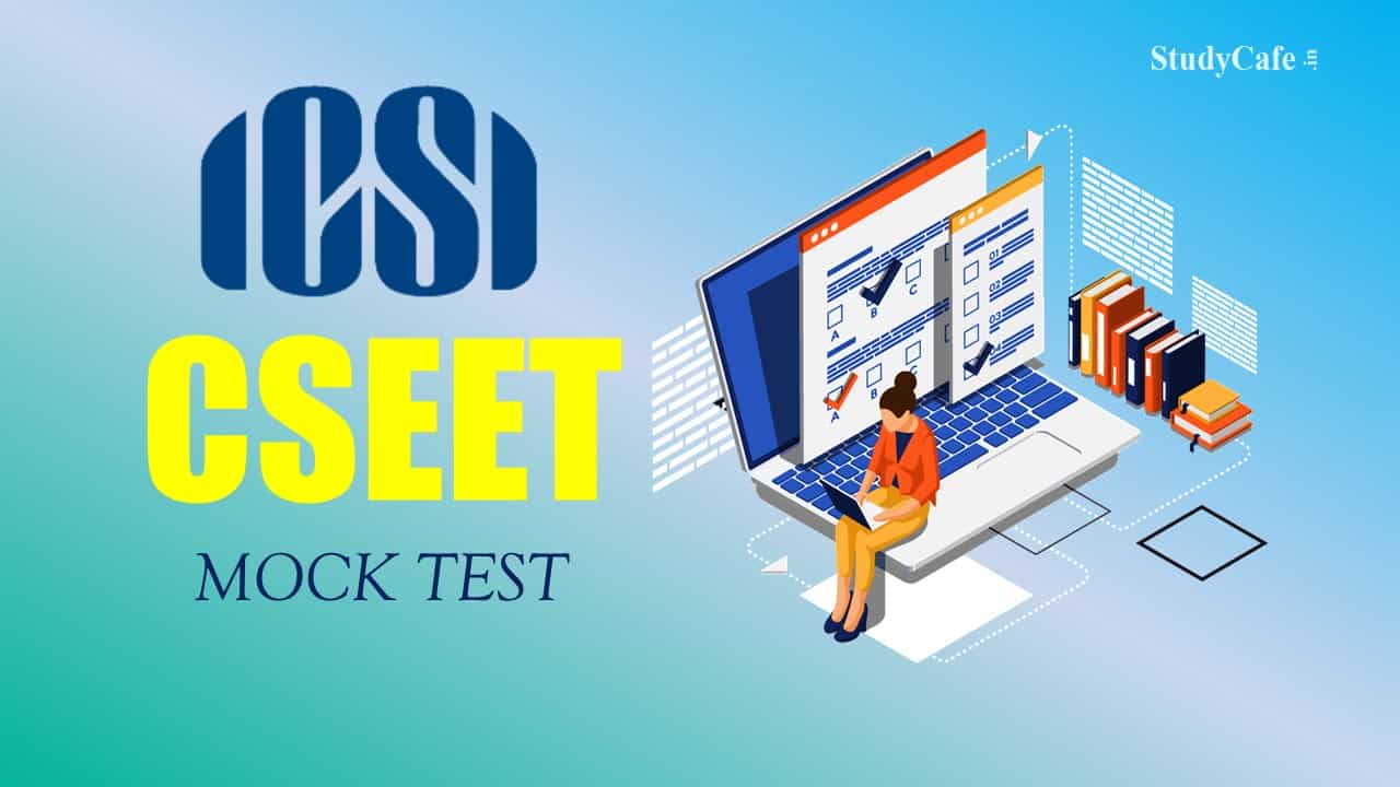 ICSI CSEET 2022 Mock Test to be held on 9th November 2022
