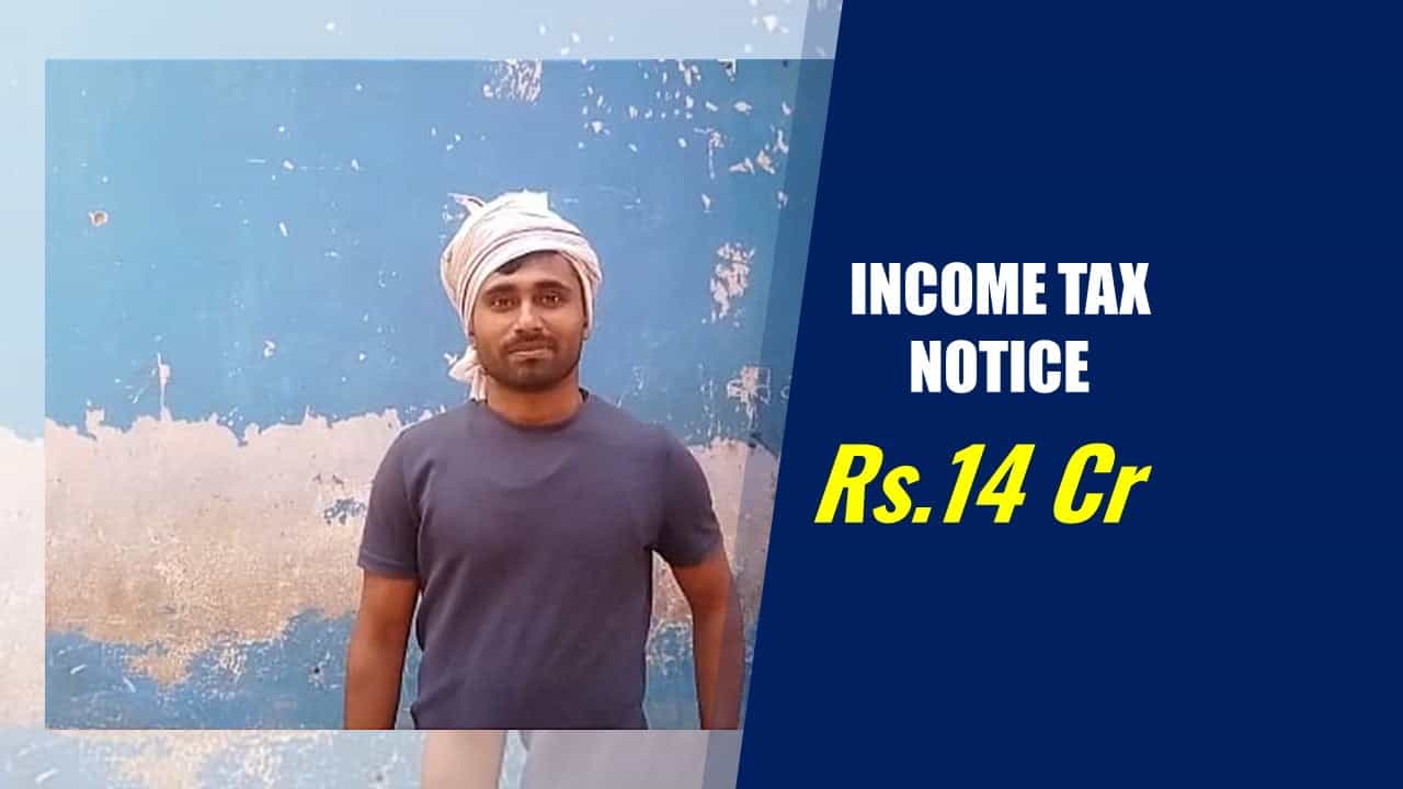 IT Dept. Slaps a Rs.14 Cr Income Tax Notice to Bihar daily wage labourer