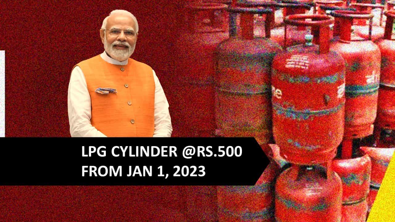Breaking: LPG Cylinder Prices Slashes to Rs.500; New Rule to Give 12 Cylinder in Year at Rs.500 from 2023