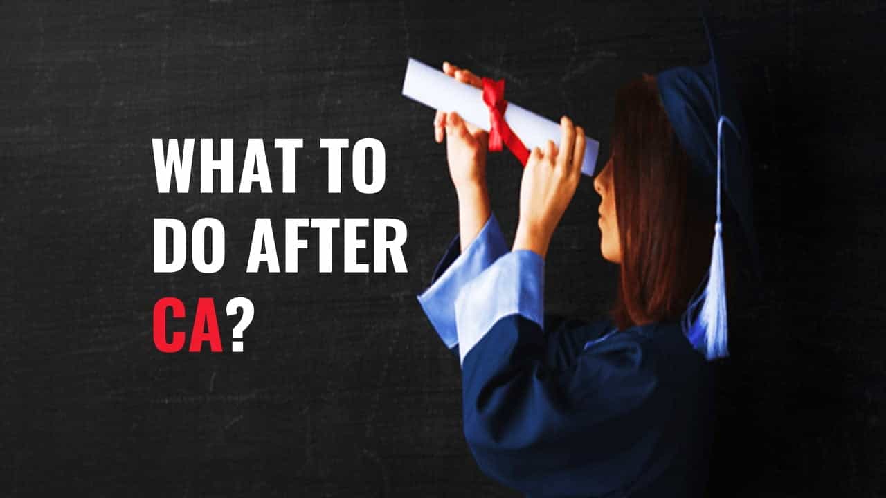 Passed CA Exam, What Next?; Career Options After Passing CA
