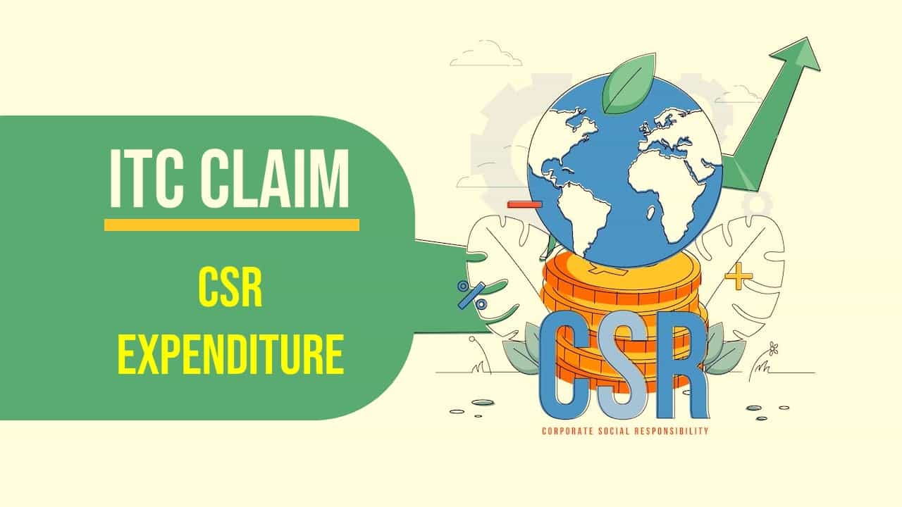 Budget 2023: Government may limit ITC Claim for CSR Expenditure in Upcoming Budget