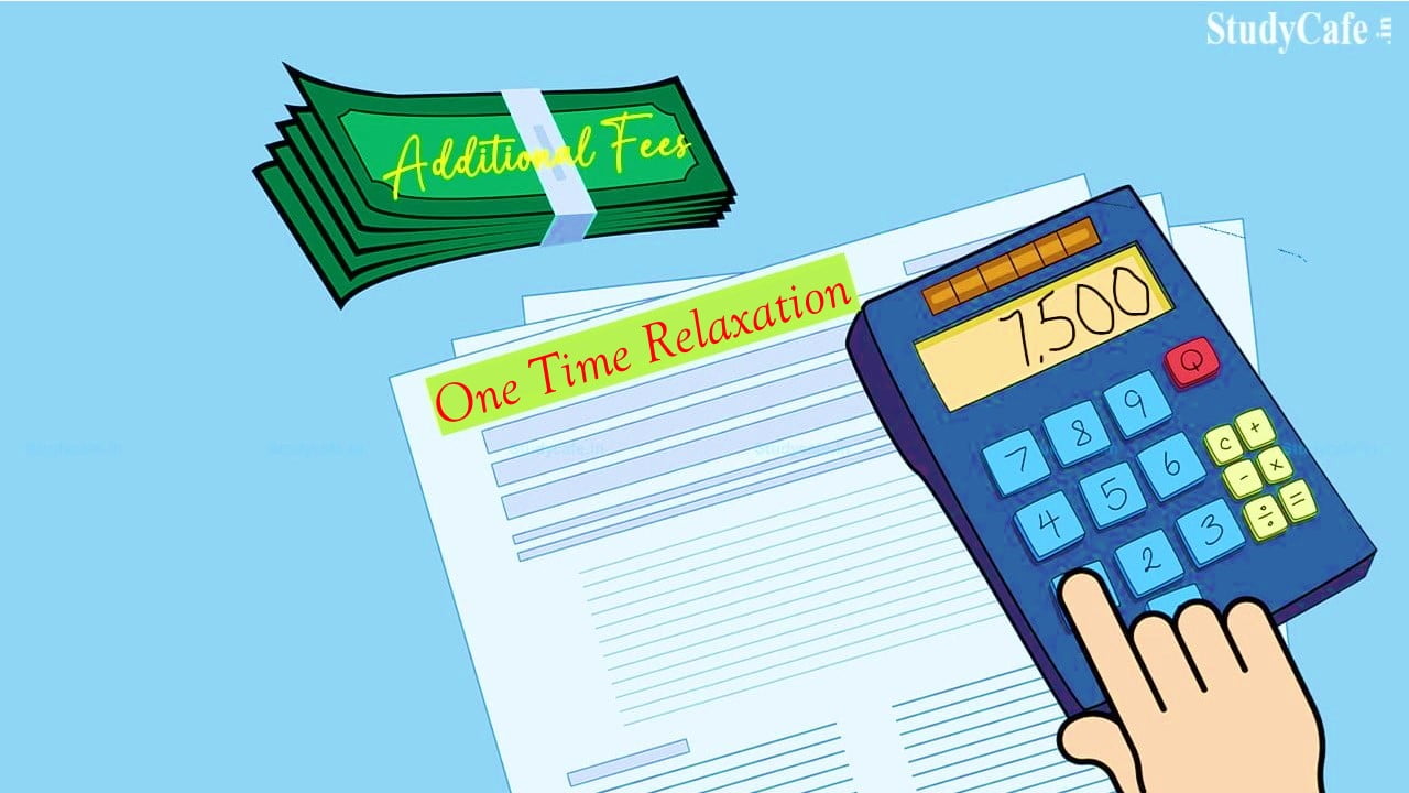 DGFT gives One time relaxation for furnishing additional fee to cover excess imports affected under EPCG Scheme