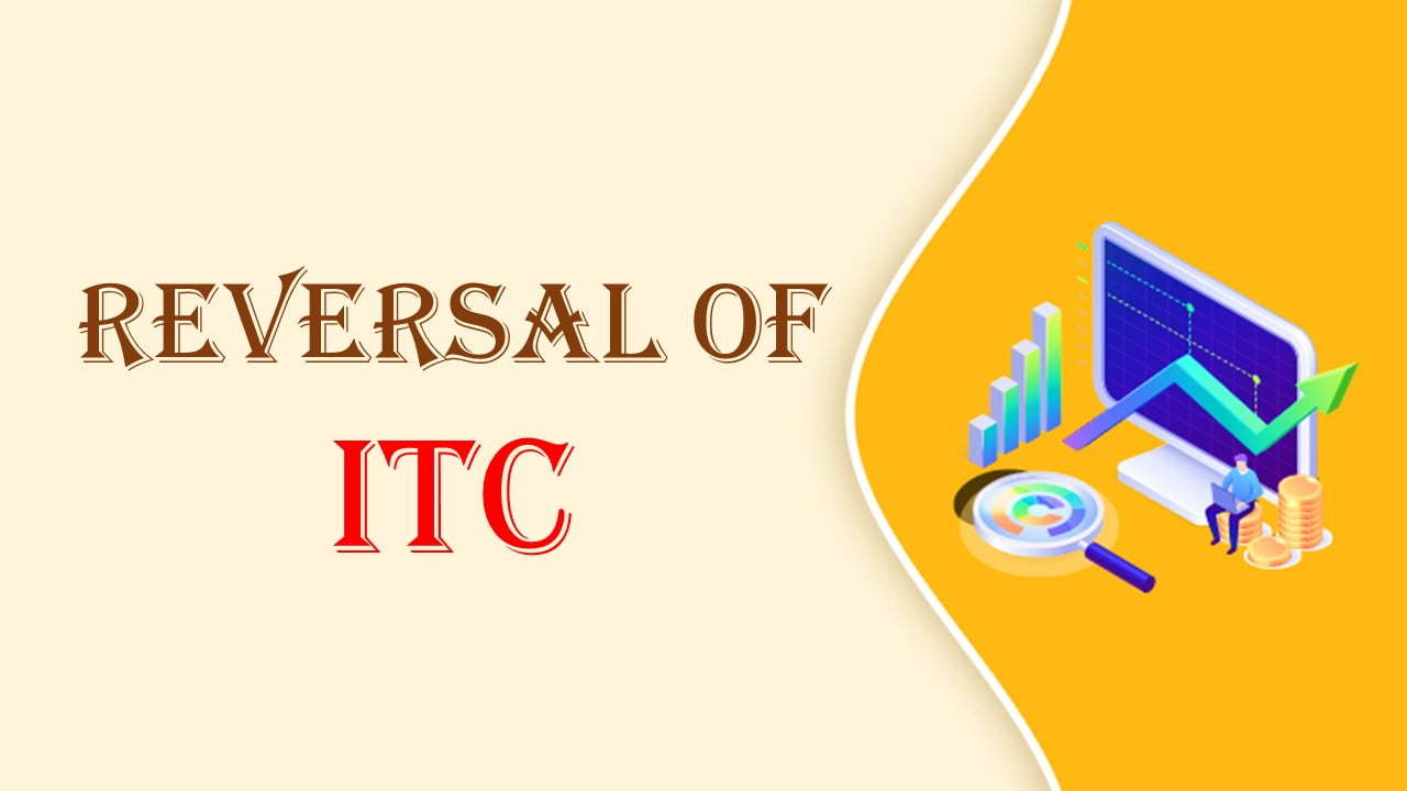 Involuntary reversal of ITC: GST intelligence Department realises GST of Rs.343.56 Crores