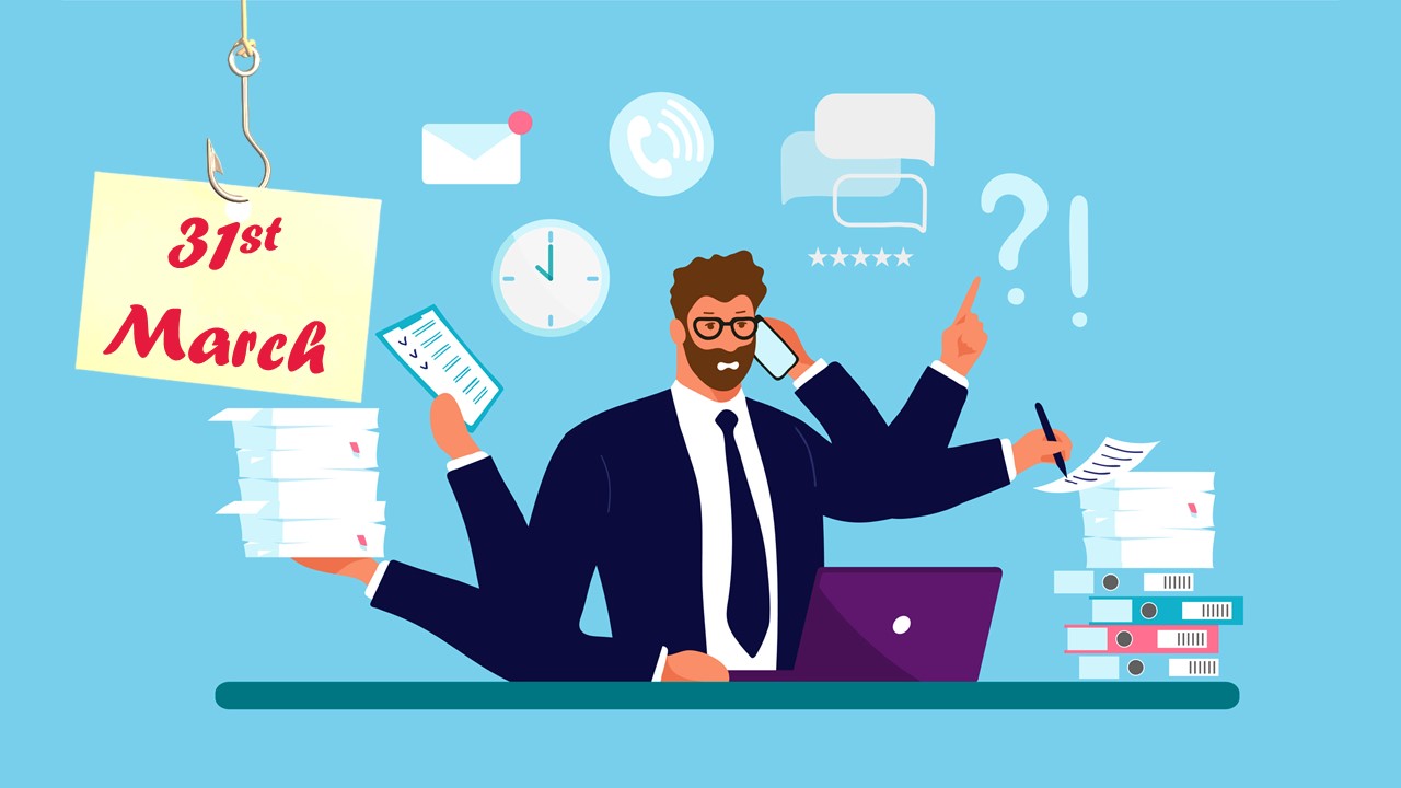 5 Financial Tasks need to Complete before March 31st to avoid Penalties