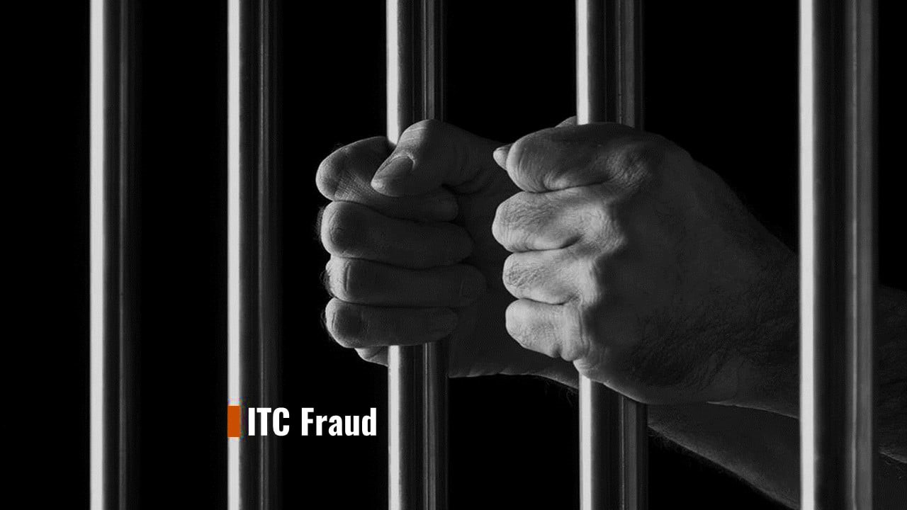 GST Department arrest Businessman for GST Fraud; Fraudulently Availed ITC worth Rs.12.59 crore