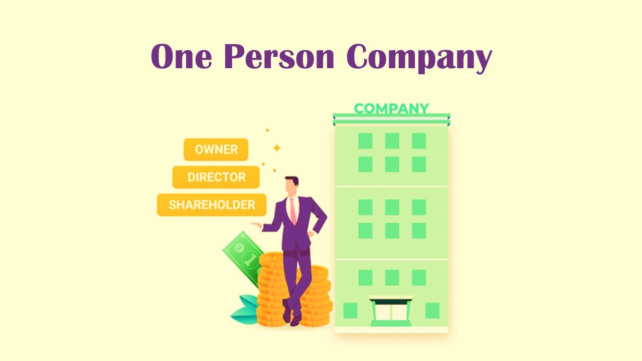GSTN Advisory for taxpayer wishing to register as “One Person Company” in GST