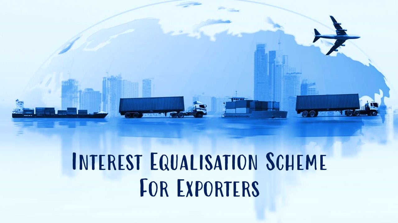 DGFT amends Interest Equalisation Scheme in respect of Unique Identification Number