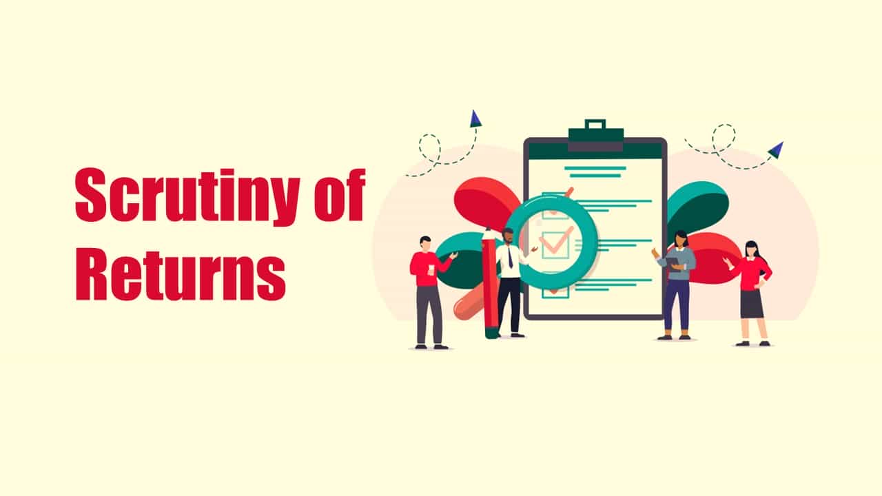 Guidelines for Compulsory Selection of Income tax Returns for Complete Scrutiny for FY 2023-24