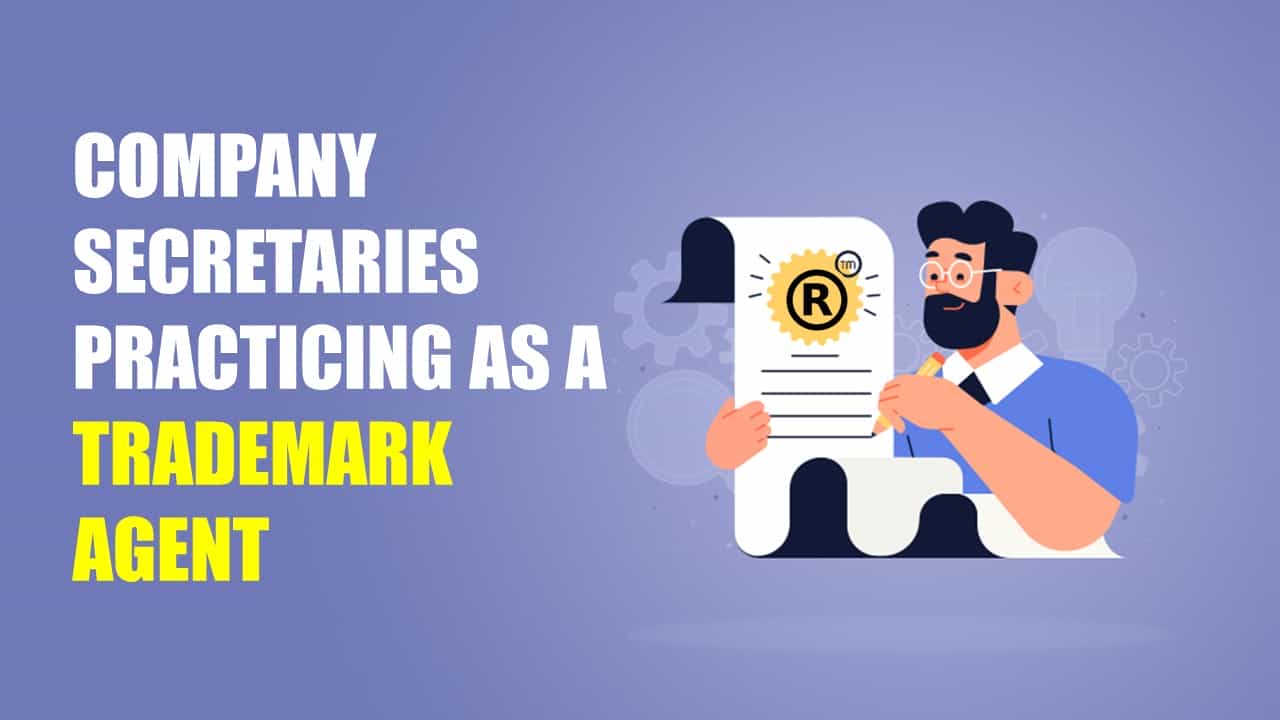 ICSI representation on Company Secretaries Practicing as a Trademark Agent