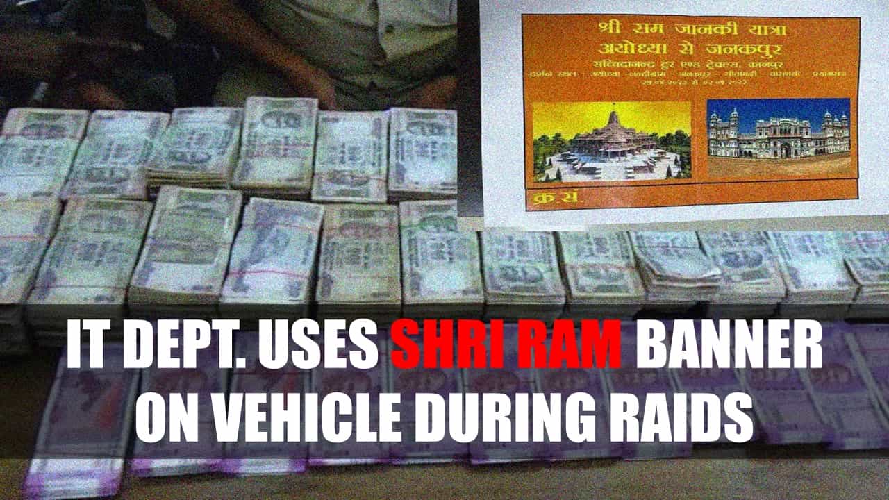 Breaking: IT Dept. uses Shri Ram banner on vehicle to avoid detection during Raids; Seizes Cash and Jewellery worth Rs.16 Crore
