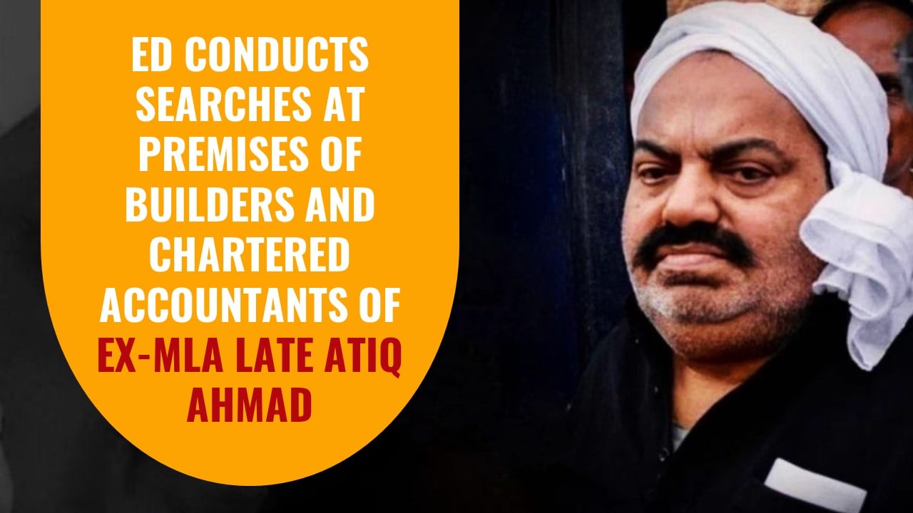 ED conducts Searches at Premises of Builders and Chartered Accountants of Ex-MLA Late Atiq Ahmad