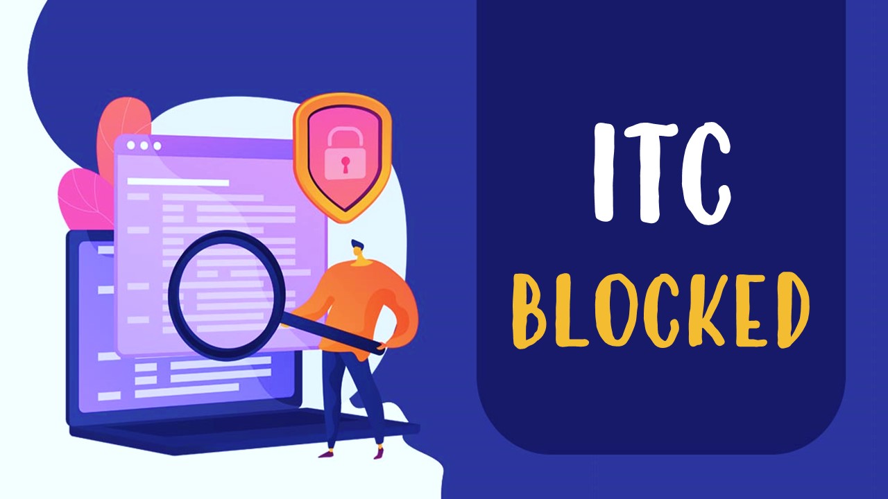 ITC blocked solely on directions Central Tax Department: HC declares Instructions of Delhi State Department of Trade & Taxes invalid