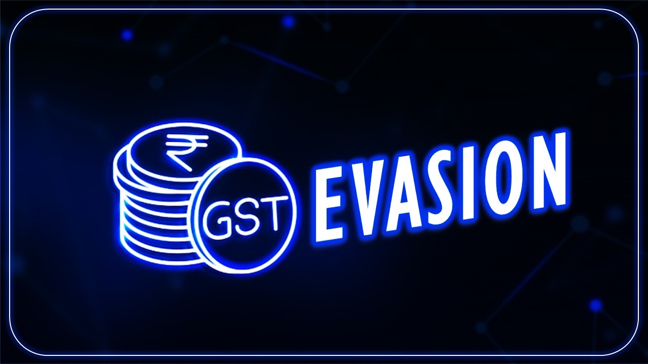 GST Evasion: GST Officers identify 15000 Fake Entities evaded GST worth Rs.38,000 crore