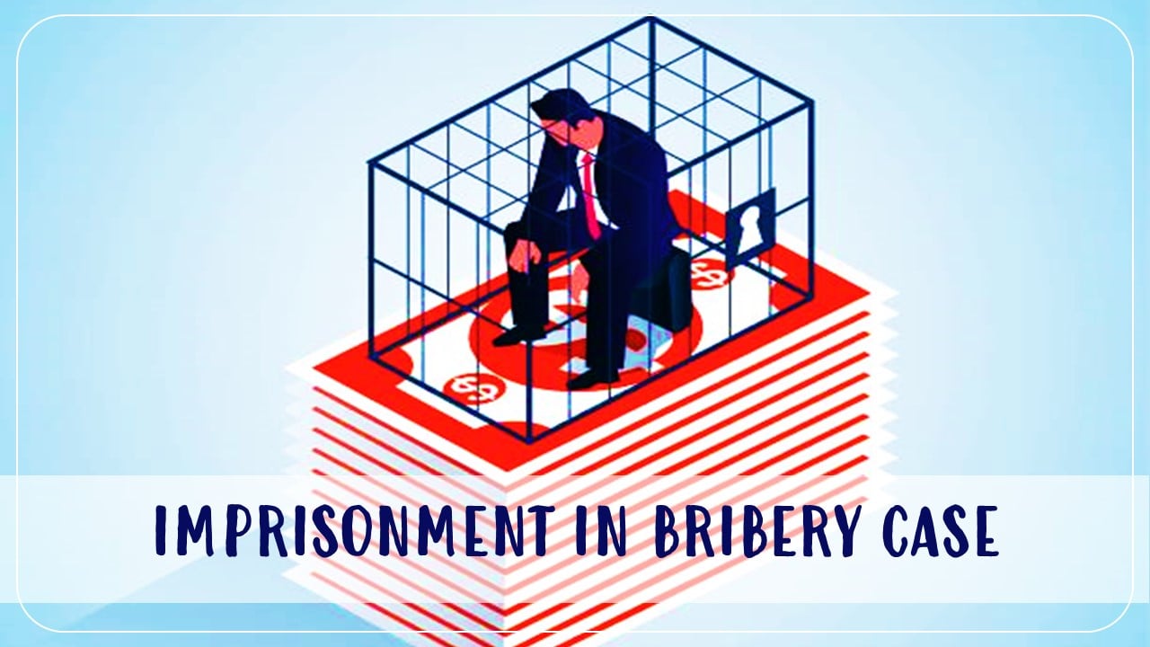 4 Years Imprisonment to Ex-NHAI Manager in Bribery Case