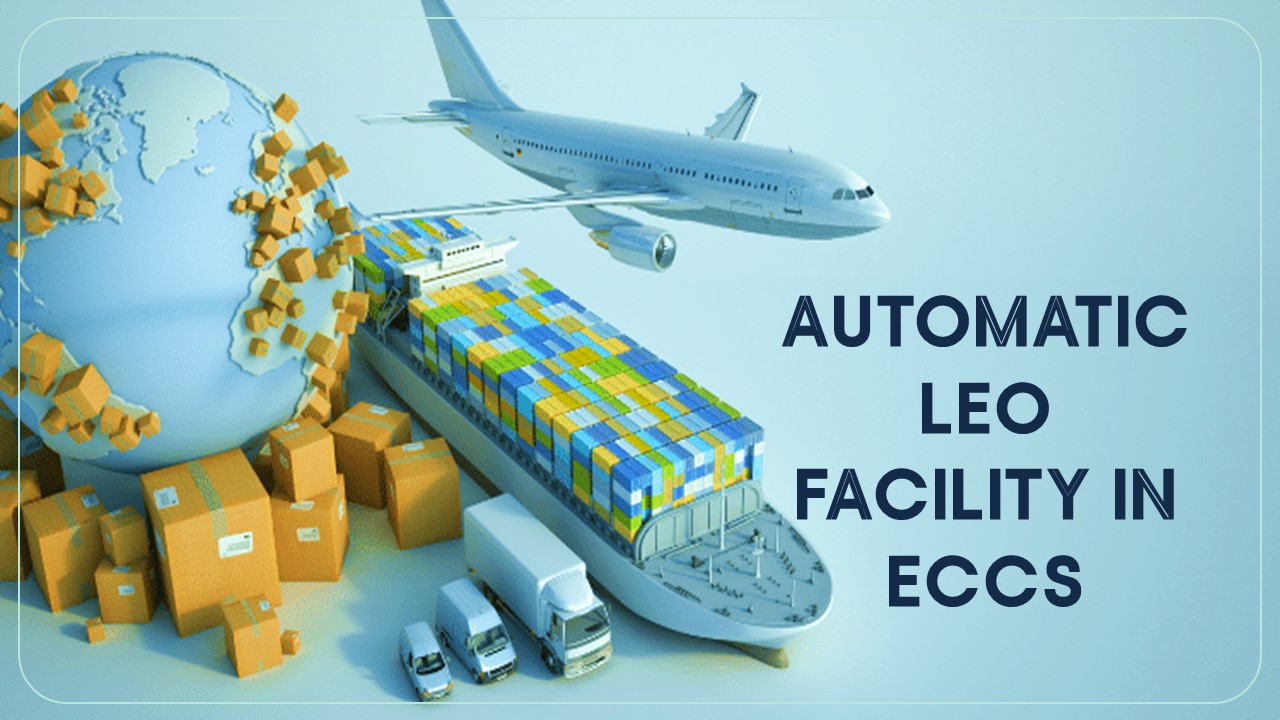 CBIC issued Circular on Expansion of automatic LEO facility in ECCS