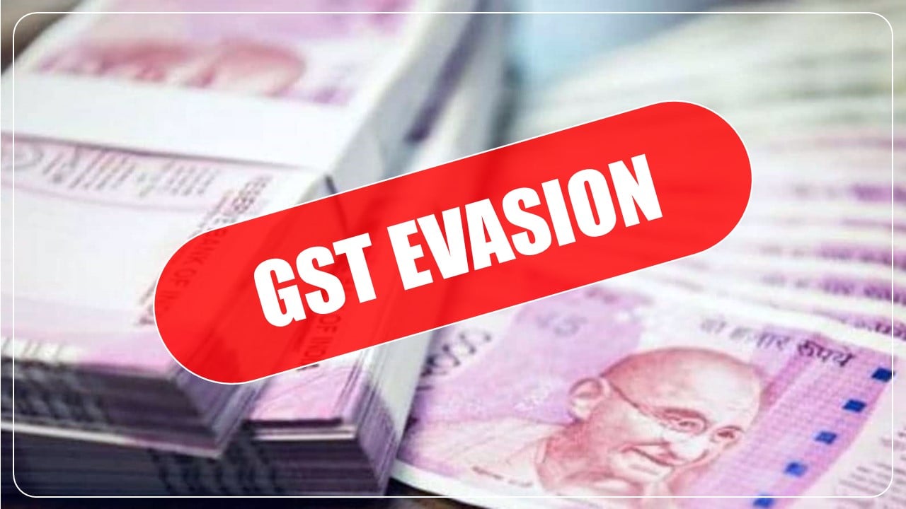 GST authorities detect GST Evasion of of Rs.14,302 cr across 2,784 cases in April-May