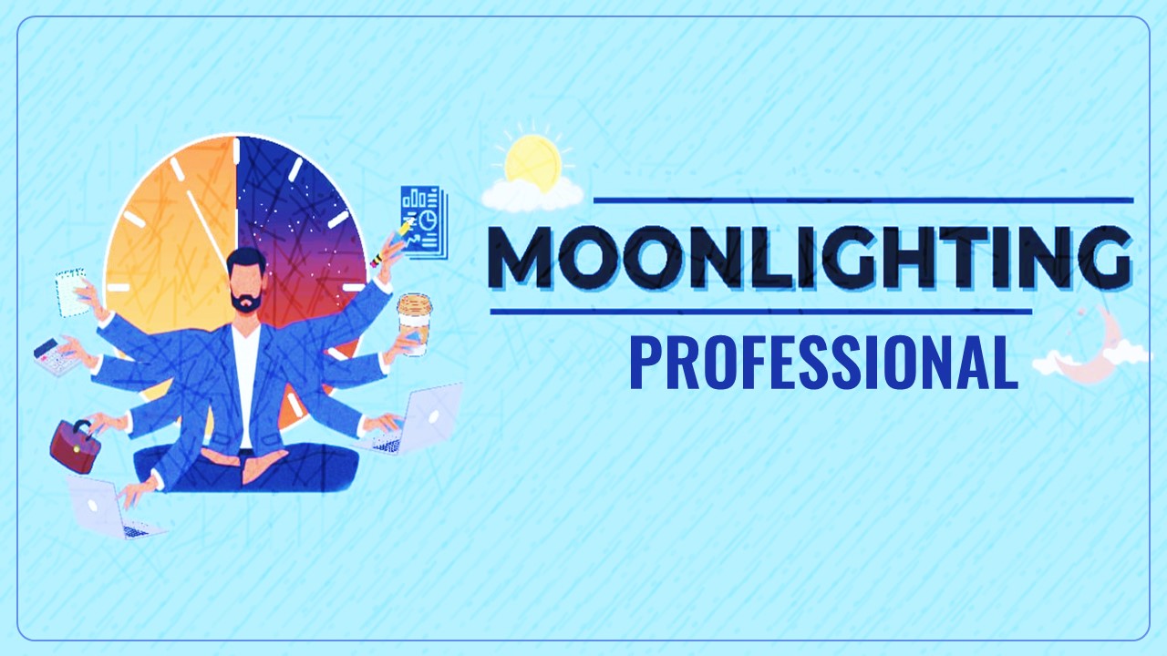 Income Tax Department sent more than 1000 notices on Moonlighting Income for FY 20 and FY 21