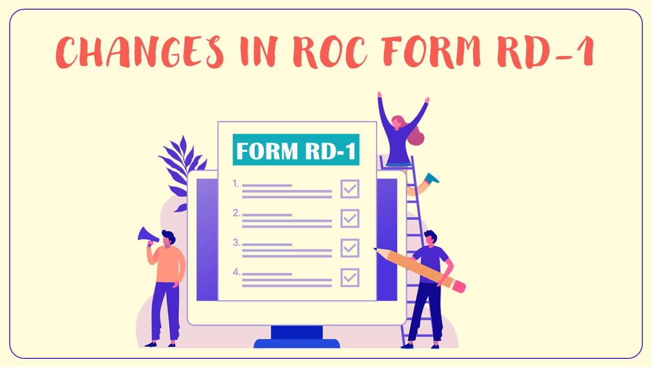 MCA notified changes in ROC Form RD-1