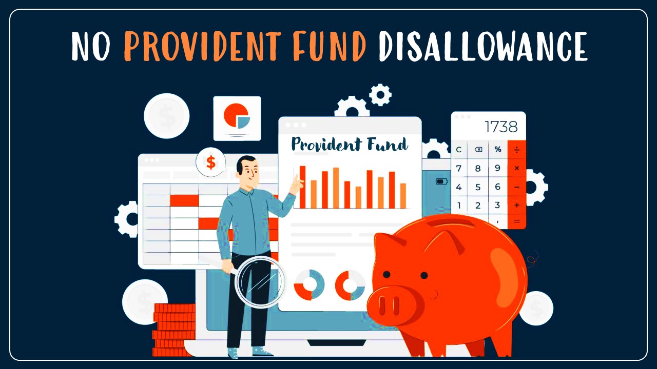 No PF Disallowance when delay in deposit of PF was caused due to the technical glitches on EPFO Portal: ITAT