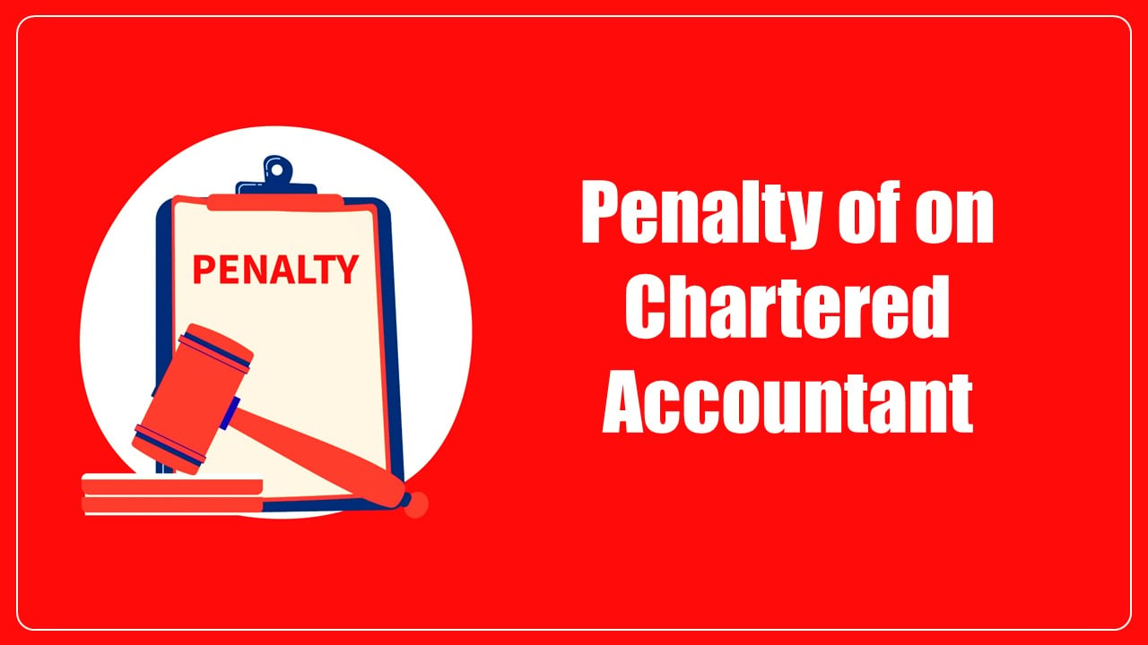 Penalty imposed by MCA on Chartered Accountant who failed to Disclose Specified Bank Notes in Audit Report
