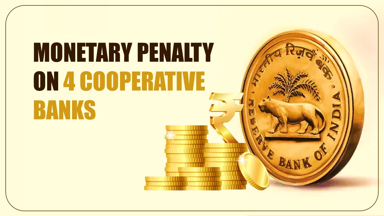 RBI imposed Monetary Penalty on 4 Cooperative Banks; Check Reason