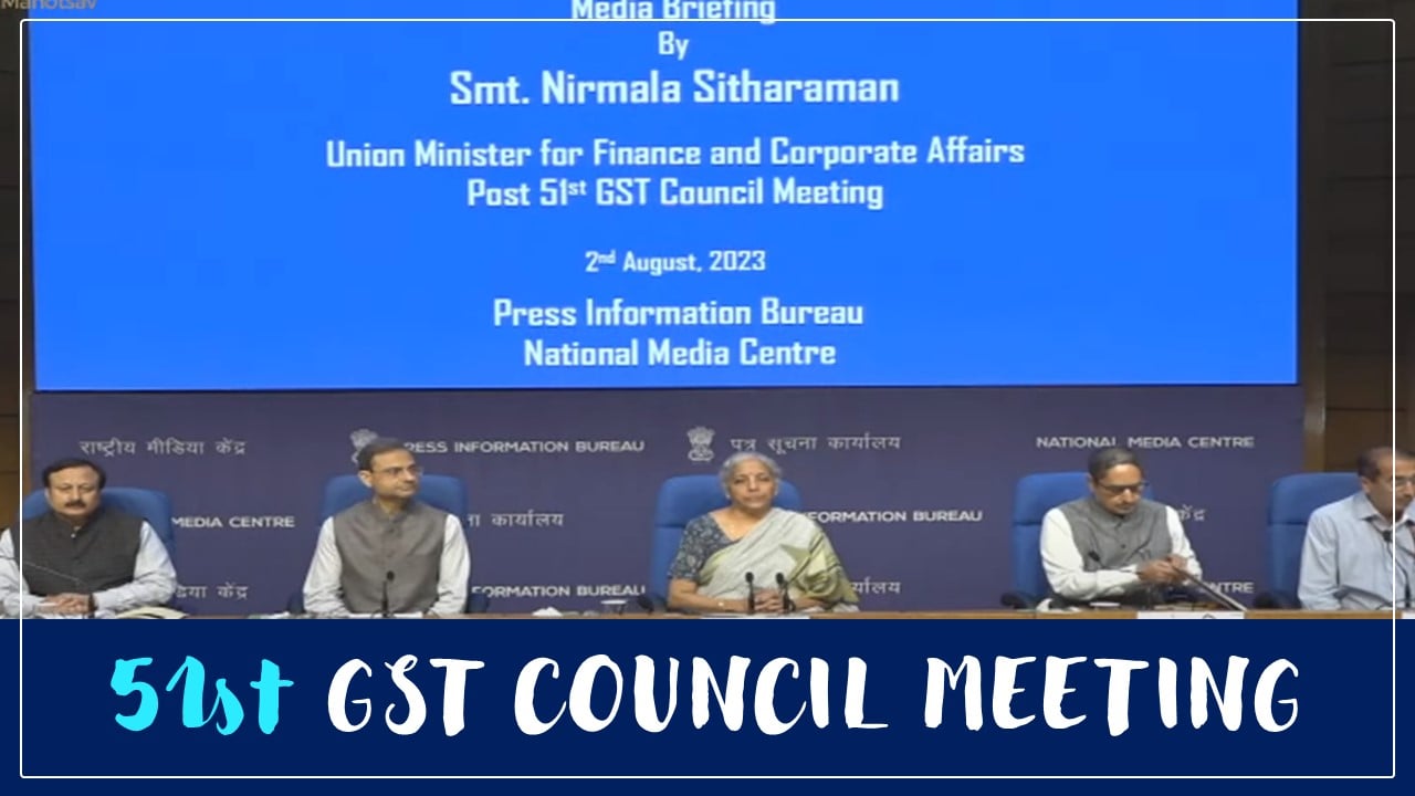 Recommendations of 51st GST Council Meeting
