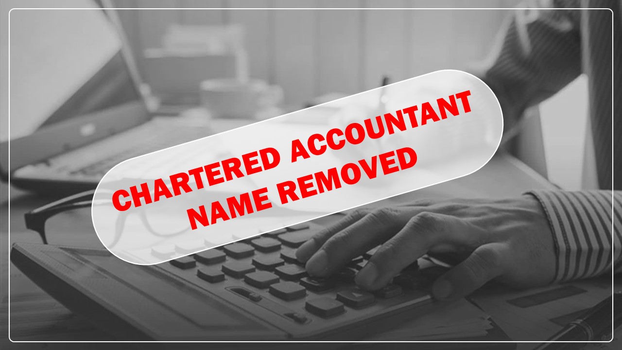 ICAI strucks name of CA for Non-payment of Membership Fees
