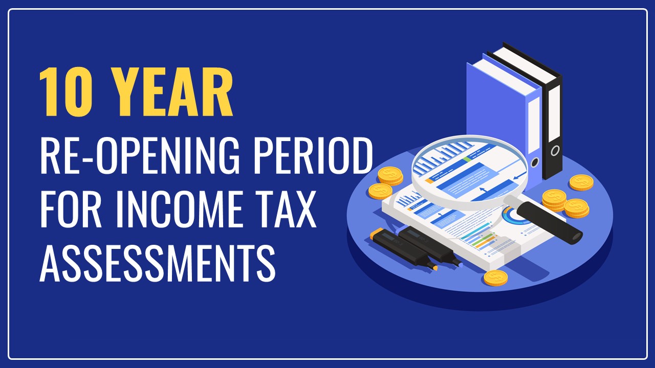 10 year Re-opening period for I-T Assessments to apply only if escaped Income above Rs. 50 lakh: HC