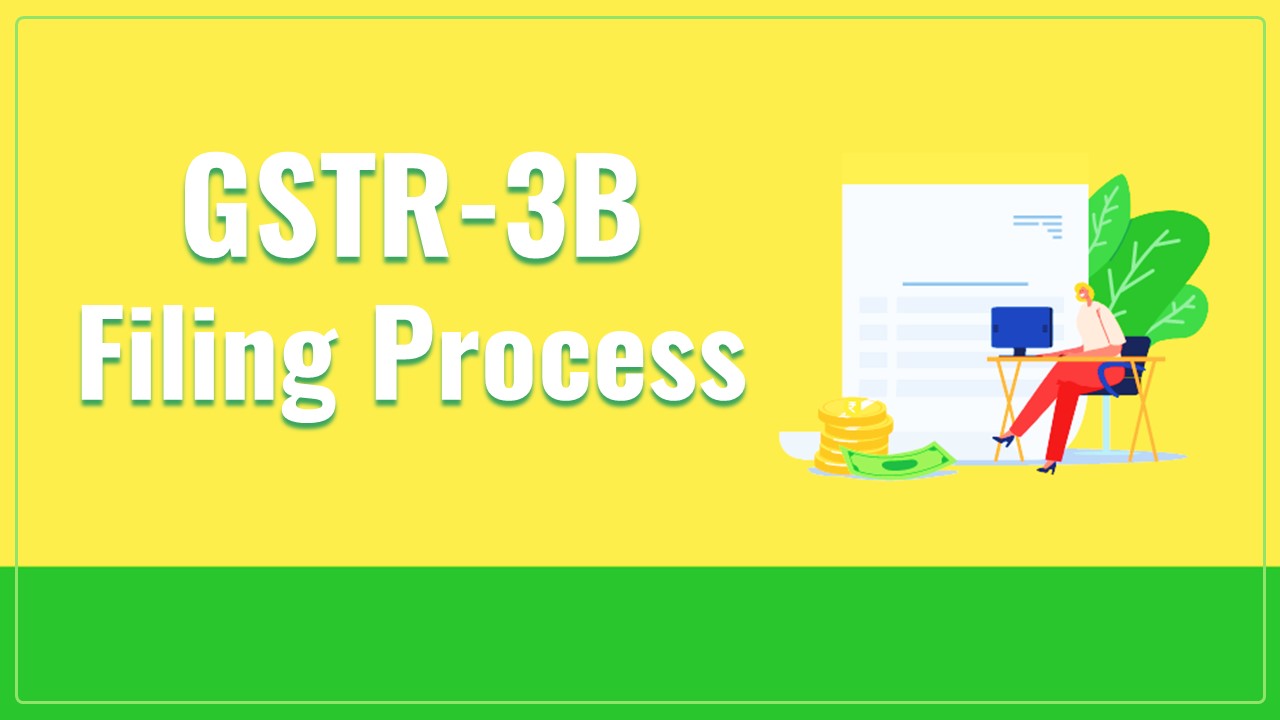 Download GST E-Flyer on complete GSTR-3B Filing Process