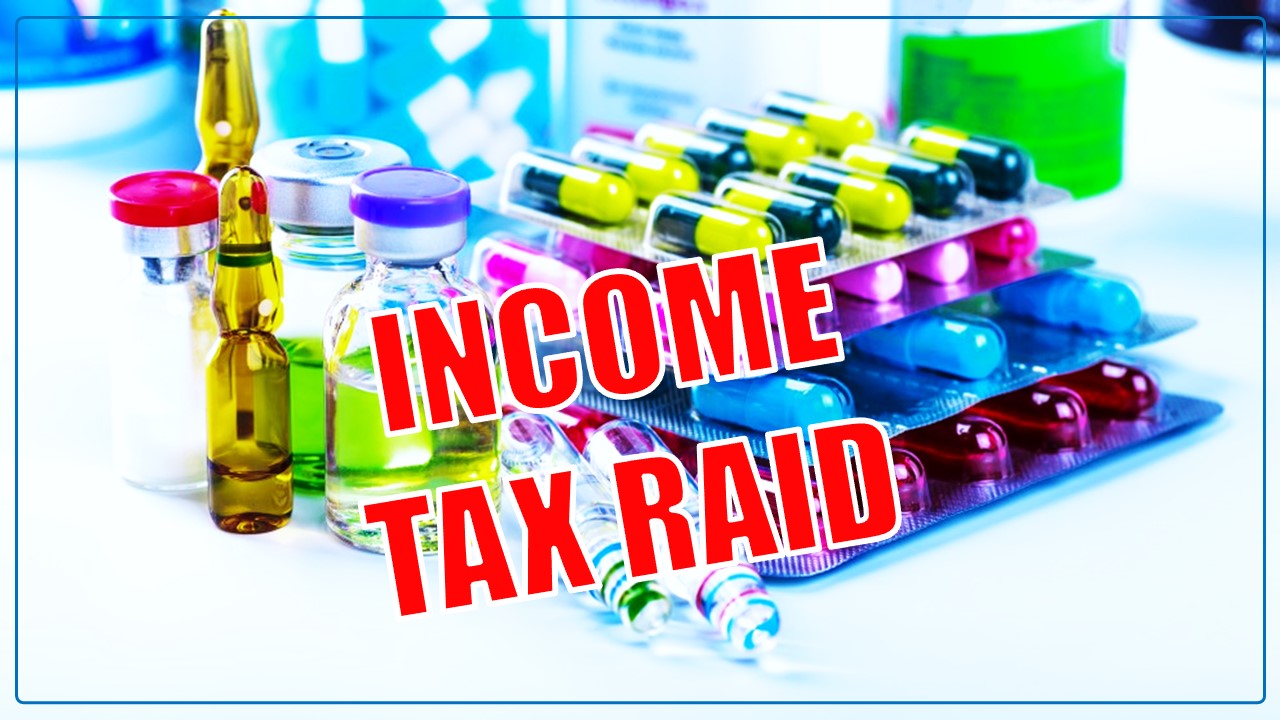 Income Tax raids at premises and offices of Pharma Company's Top Officials in Telangana