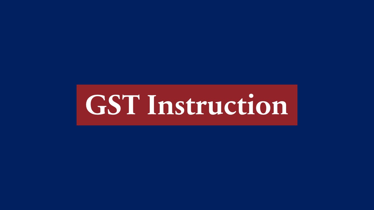 CBIC Instructs GST Officials not to invoke Section 74(1) merely on account of non-payment of GST