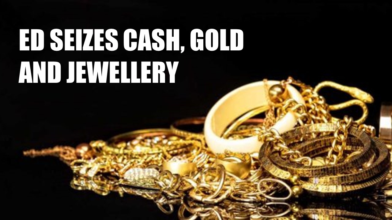 Bengal Civic Body Job Scam: ED Seizes Rs.15 Lakh Cash, Gold and Jewellery worth Rs.1.63 Crore