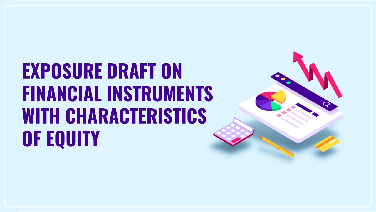 ICAI releases Exposure Draft on Financial Instruments with Characteristics of Equity