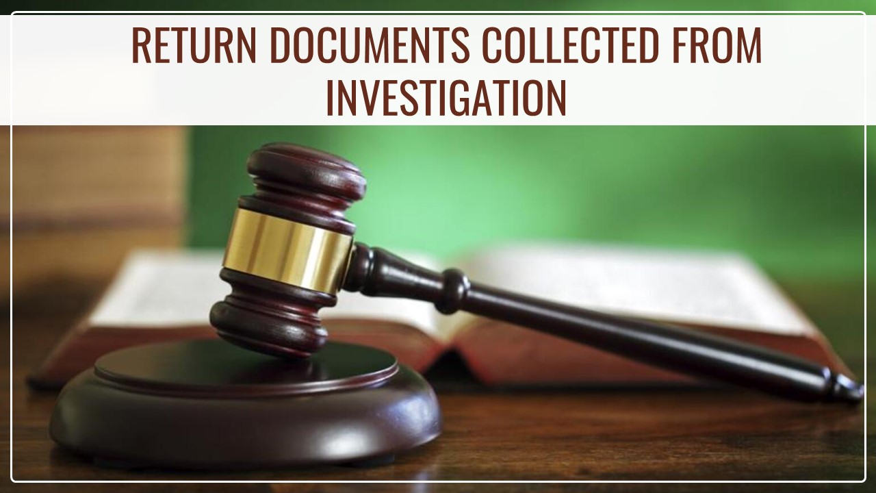 GST: HC directed to return documents collected from investigation conducted without fulfilling conditions u/s 67(1) [Read Order]