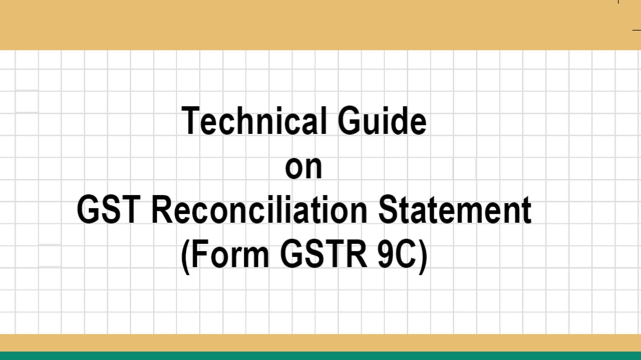 ICAI issues Technical Guide on GSTR-9C