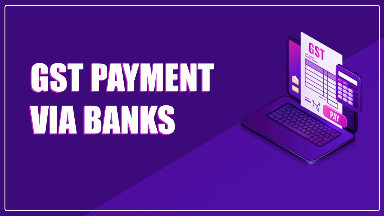 RBL Bank added for GST Payment: GST can now be paid via 25 Banks