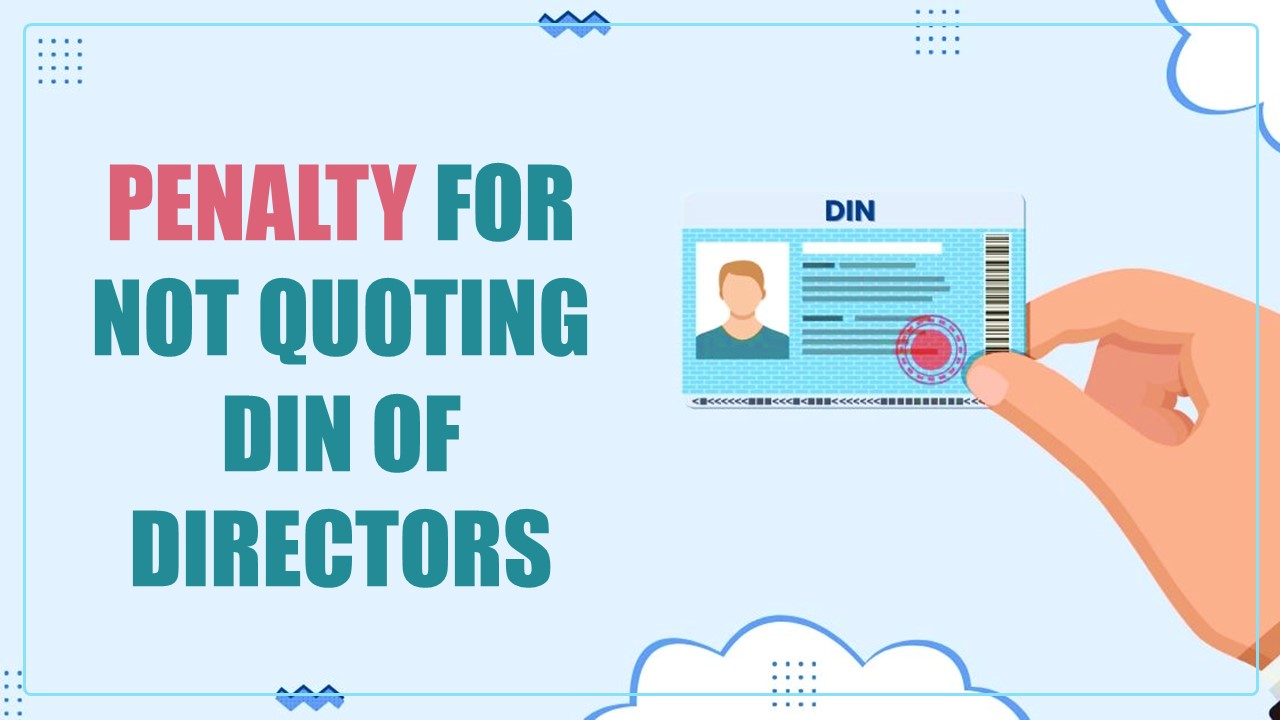 ROC Levies penalty of Rs.1.50 Lakhs for Not quoting DIN of Directors [Read Order]