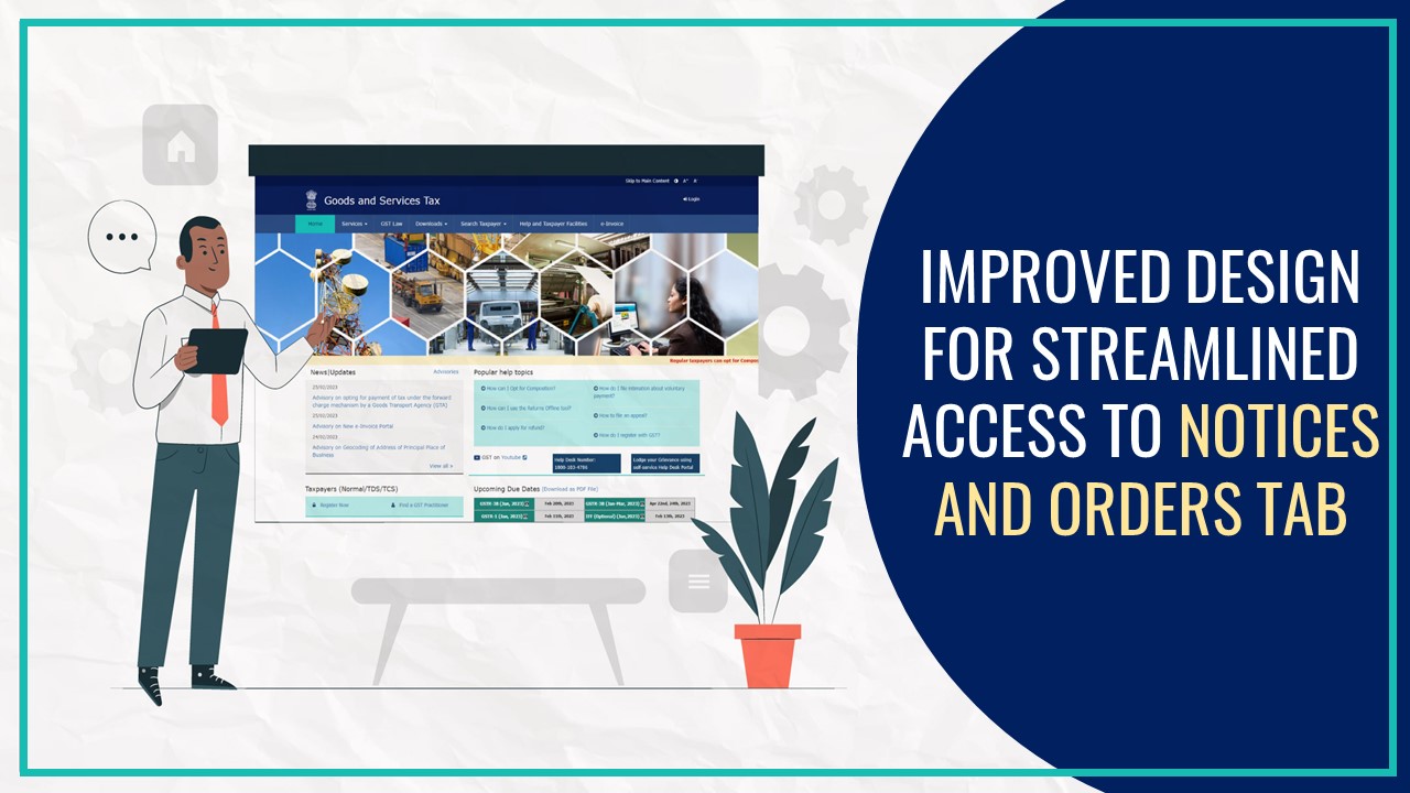 GST Portal revealed Improved Design for Streamlined Access to Notices and Orders Tab
